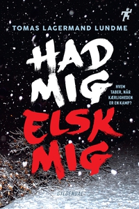 Had mig, elsk mig (e-bog) af Tomas La