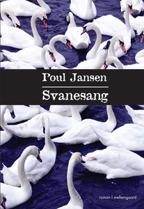 Svanesang (e-bog) af Poul Jansen