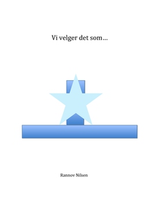 Vi velger det som... (ebok) av Rannov Nilsen