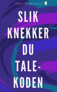 Slik knekker du talekoden (ebok) av Terje Nor