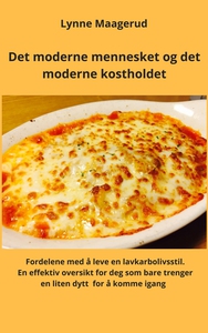 Det moderne mennesket og det moderne kosthold
