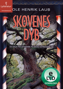 Skovenes dyb (lydbog) af Ole Henrik L