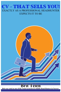 CV – THAT SELLS YOU! (ebok) av Brit Teien