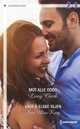Mot alle odds / Våge å elske igjen (ebok) av Lucy Clark