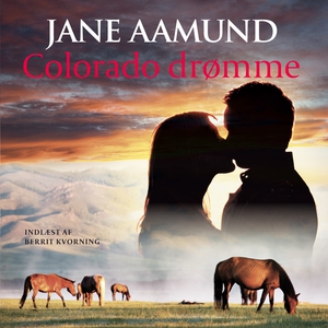 Colorado drømme (lydbog) af Jane Aamu