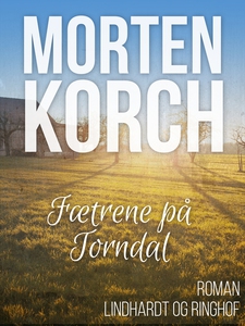 Fætrene på Torndal (e-bog) af Morten