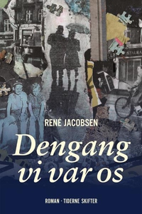 Dengang vi var os (lydbog) af René Ja