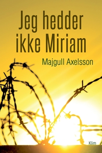 Jeg hedder ikke Miriam (e-bog) af Maj