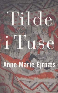 Tilde i Tuse (e-bog) af Anne Marie Ej