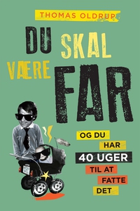 Du skal være far (e-bog) af Thomas Ol