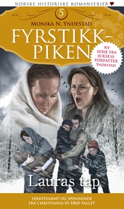 Lauras tap: Fyrstikkpiken 5 (ebok) av Monika