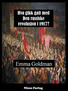 Hva gikk galt med Den russiske revolusjon i 1