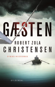 Gæsten (lydbog) af Robert Zola Christ