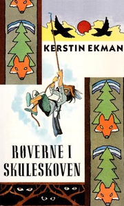 Røverne i skuleskoven (lydbog) af Ker