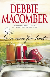 En reise for livet (ebok) av Debbie Macomber