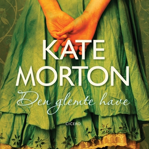 Den glemte Have (lydbog) af Kate Mort