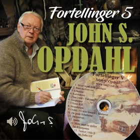 Fortellinger 5 (lydbok) av John Sivert Opdahl