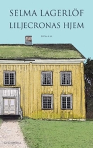 Liljecronas hjem (lydbog) af Selma La