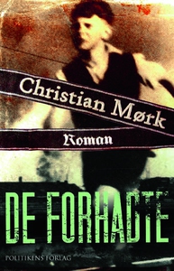 De forhadte (e-bog) af Christian Mørk