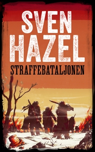 Straffebataljonen (ebok) av Sven Hazel