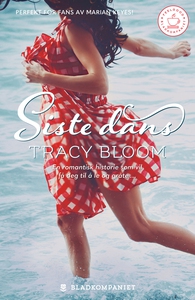 Siste dans (ebok) av Tracy Bloom