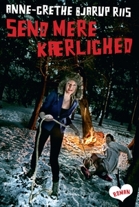 Send mere kærlighed (e-bog) af Anne-G