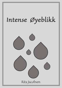 Intense Øyeblikk (ebok) av Rita Jacobsen, Ri