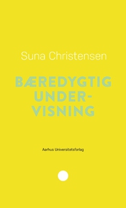 Bæredygtig undervisning (e-bog) af Su
