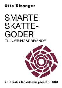 Smarte skattegoder til næringsdrivende (ebok)