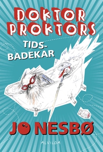 Doktor Proktors tidsbadekar (2) (e-bo
