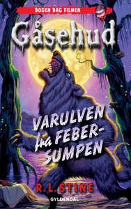 Gåsehud - Varulven fra febersumpen (e