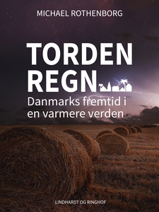 Tordenregn - Danmarks fremtid i en va