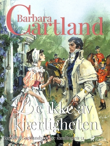 Le ikke av kjærligheten (ebok) av Barbara Car