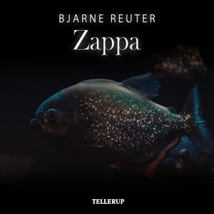 Zappa (lydbog) af Bjarne Reuter