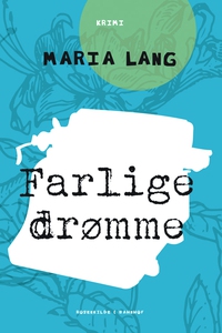 Farlige drømme (e-bog) af Maria Lang