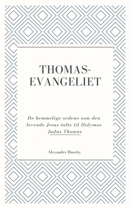 Thomasevangeliet (ebok) av Alexander Huseby