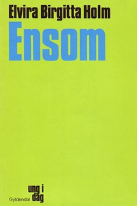 Ensom (lydbog) af Elvira Birgitta Hol