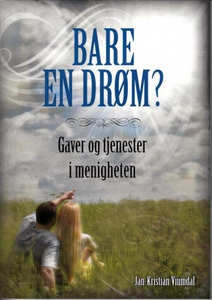 Bare en drøm? (ebok) av Jan-Kristian Viumdal