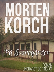 På Svanegården (e-bog) af Morten Korc