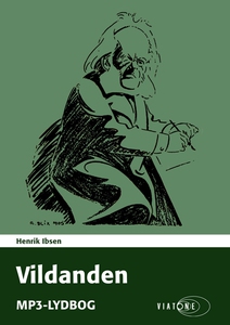 Vildanden (lydbog) af Henrik Ibsen