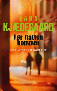 Før natten kommer (e-bog) af Lars Kjæ