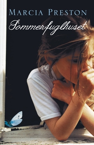 Sommerfuglhuset (ebok) av Marcia Preston