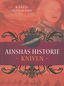 Ainshas historie 1 - Kniven (e-bog) a