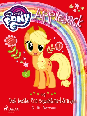 My Little Pony - Applejack og Det beste fra Equestria-kåringen (ebok) av G. M.  Berrow
