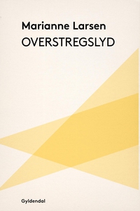 Overstregslyd (e-bog) af Marianne Lar