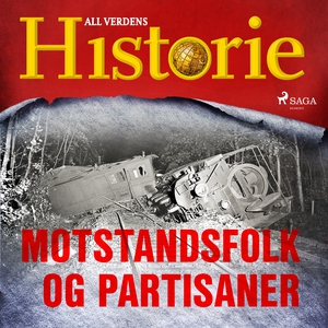 Motstandsfolk og partisaner (lydbok) av All v
