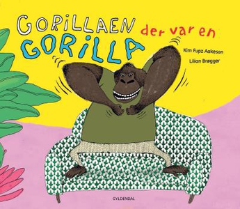 Gorillaen der var en gorilla (lydbog)