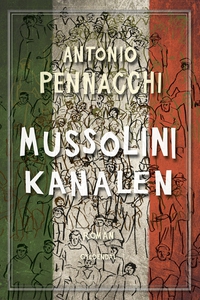 Mussolini-kanalen (e-bog) af Antonio