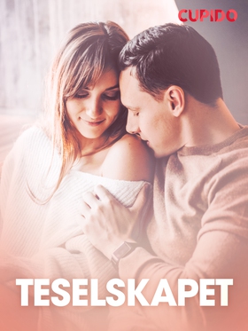 Teselskapet – erotiske noveller (ebok) av Cup