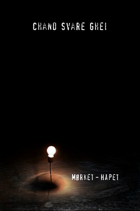 Mørket – Håpet (ebok) av Chand Svare Ghei